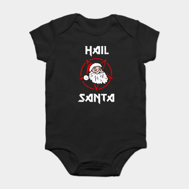 Hail Santa Baby Bodysuit by dumbshirts